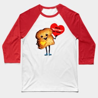 Valentine Toast Baseball T-Shirt